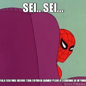 SEI.. SEI... FALA ISSO MAS VIBROU TODA EUF�RICA QUANDO PEGOU A FIGURINHA DO NEYMAR