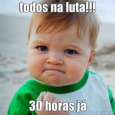 todos na luta!!! 30 horas j�