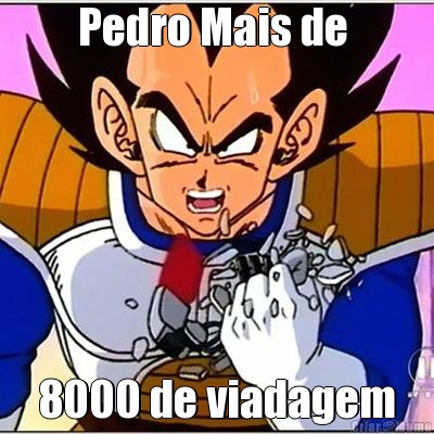 Pedro Mais de  8000 de viadagem