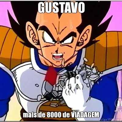 GUSTAVO mais de 8000 de VIADAGEM