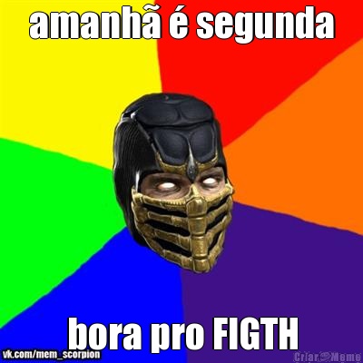 amanh� � segunda bora pro FIGTH