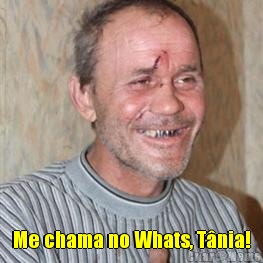  Me chama no Whats, T�nia!
