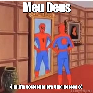 Meu Deus � muita gostosura pra uma pessoa s�