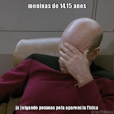 meninas de 14,15 anos j� julgando pessoas pela aparencia fisica