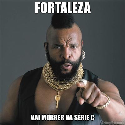 FORTALEZA VAI MORRER NA S�RIE C