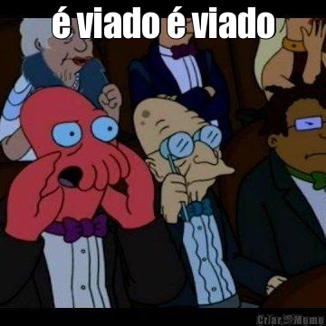 � viado � viado 