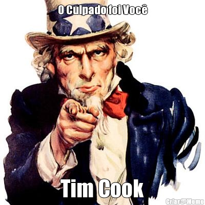 O Culpado foi Voc� Tim Cook