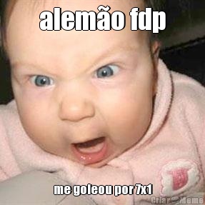 alem�o fdp me goleou por 7x1