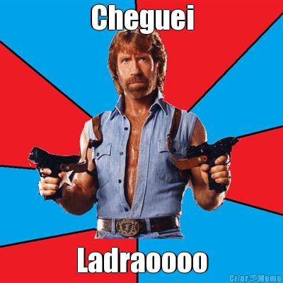 Cheguei Ladraoooo
