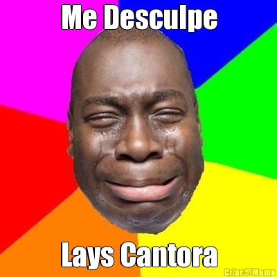 Me Desculpe Lays Cantora