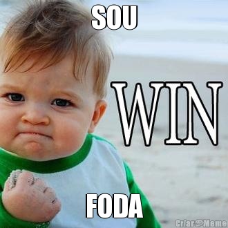 SOU FODA