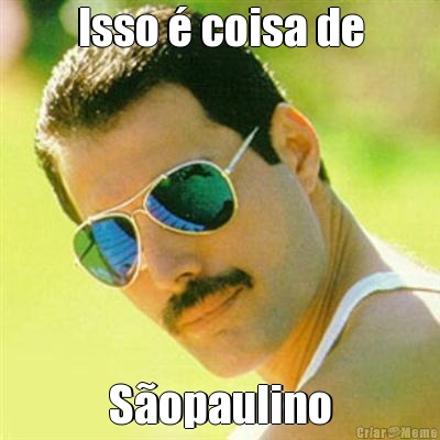 Isso � coisa de S�opaulino
