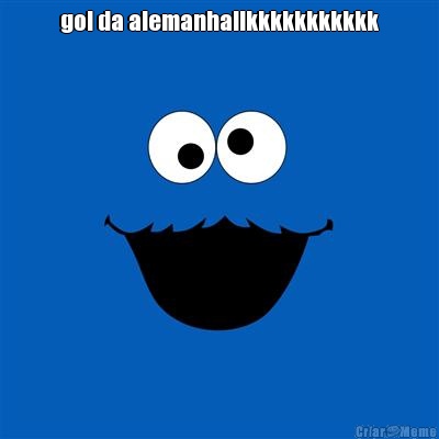 gol da alemanha!!kkkkkkkkkkk 