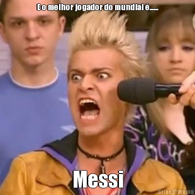 E o melhor jogador do mundial �...... Messi