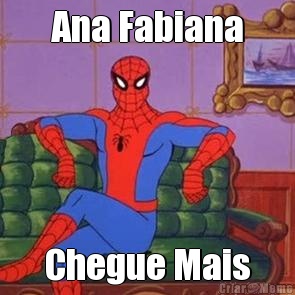 Ana Fabiana Chegue Mais
