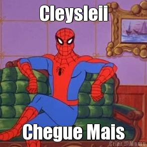 Cleysleii Chegue Mais