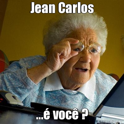 Jean Carlos ...� voc� ?