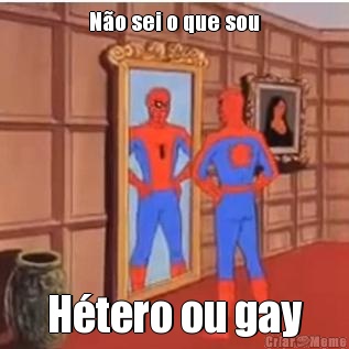 N�o sei o que sou H�tero ou gay
