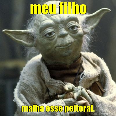 meu filho malha esse peitoral.
