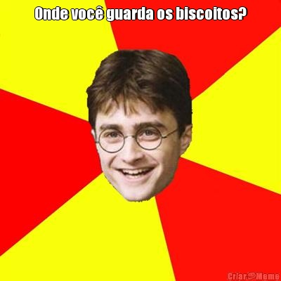 Onde voc� guarda os biscoitos? 