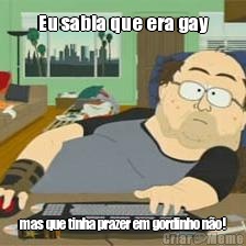 Eu sabia que era gay mas que tinha prazer em gordinho n�o!
