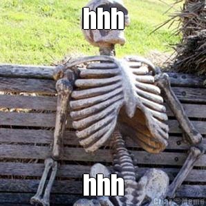 hhh hhh