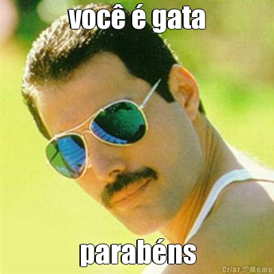 voc� � gata parab�ns