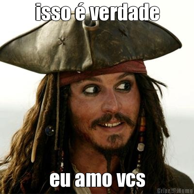 isso � verdade eu amo vcs