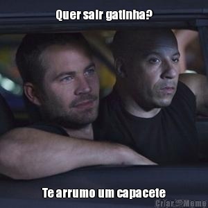 Quer sair gatinha? Te arrumo um capacete