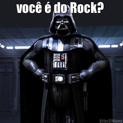 voc� � do Rock?  