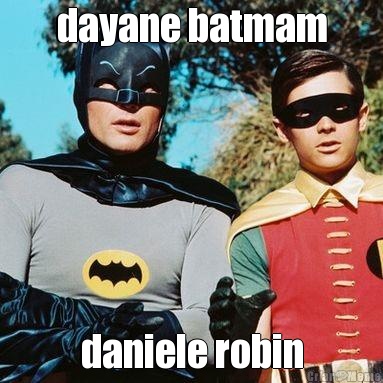 dayane batmam daniele robin