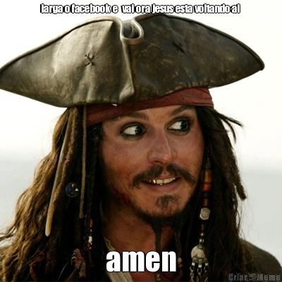 larga o facebook e  vai ora jesus esta voltando ai  amen