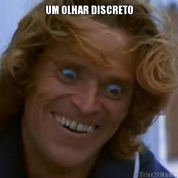UM OLHAR DISCRETO 