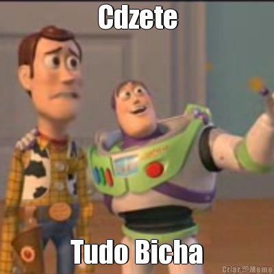 Cdzete Tudo Bicha