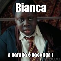 Bianca a parada � naconda !
