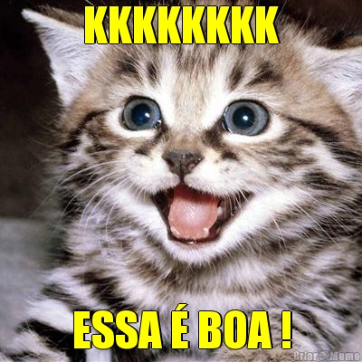 KKKKKKKK ESSA � BOA !