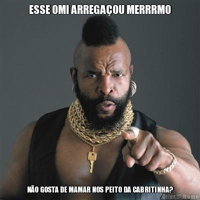 ESSE OMI ARREGA�OU MERRRMO N�O GOSTA DE MAMAR NOS PEITO DA CABRITINHA?