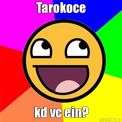 Tarokoce kd vc ein?