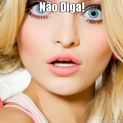 N�o Diga! 
