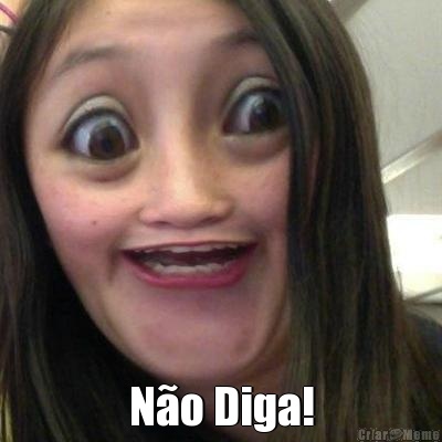  N�o Diga!