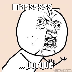 massssss.... ... porque