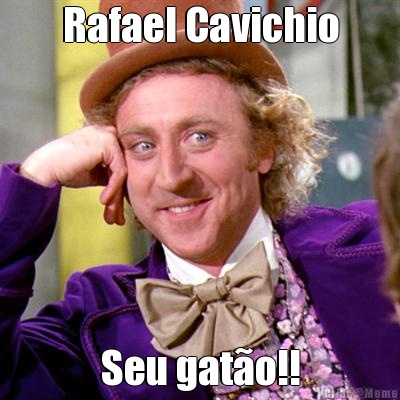 Rafael Cavichio Seu gat�o!!