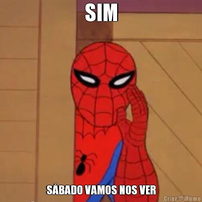 SIM S�BADO VAMOS NOS VER