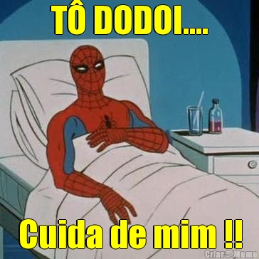 T� DODOI.... Cuida de mim !!