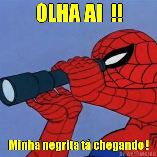 OLHA AI  !! Minha negrita t� chegando !
