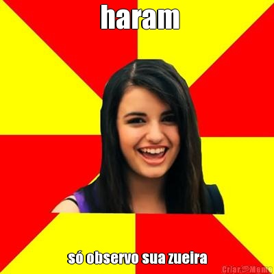  haram s� observo sua zueira