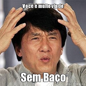 Voc� � muito viado Sem Ba�o