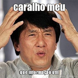 caralho meu que informa��o util