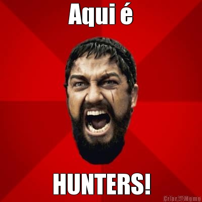 Aqui � HUNTERS!