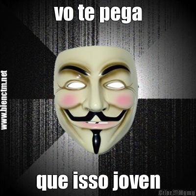 vo te pega que isso joven